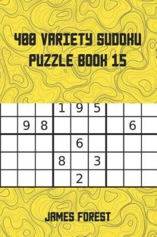 Cover of 400 Variety Sudoku Puzzle Book 15