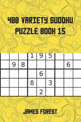 Book cover for 400 Variety Sudoku Puzzle Book 15