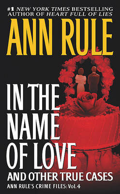 Cover of In the Name of Love and Other True Cases