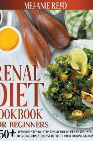 Cover of Renal Diet Cookbook For Beginners