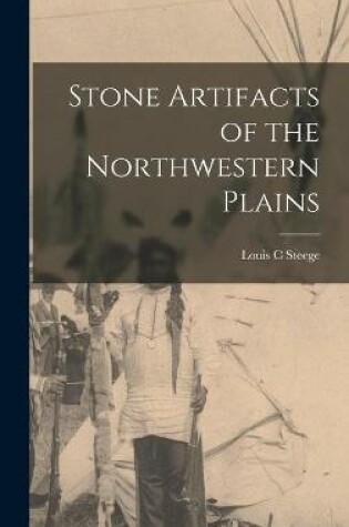 Cover of Stone Artifacts of the Northwestern Plains
