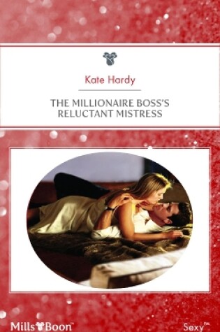 Cover of The Millionaire Boss's Reluctant Mistress