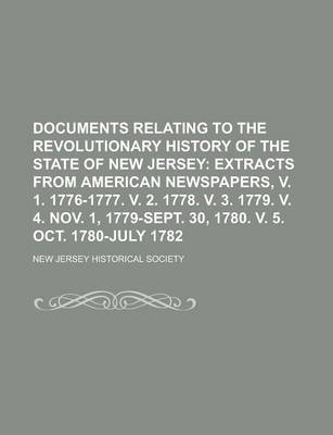 Book cover for Documents Relating to the Revolutionary History of the State of New Jersey
