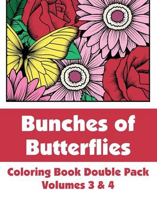 Cover of Bunches of Butterflies Coloring Book Double Pack (Volumes 3 & 4)
