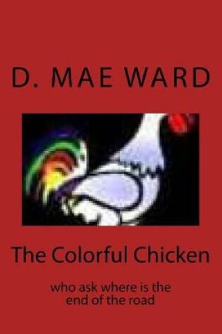 Cover of The Colorful Chicken