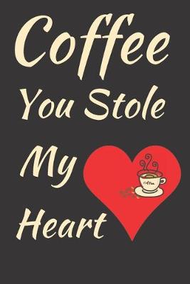 Book cover for Coffee You Stole My Heart