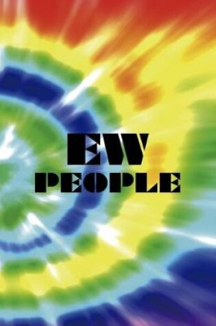 Cover of Ew People
