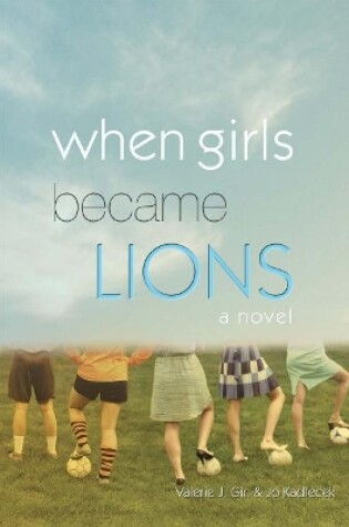 Cover of When Girls Became Lions