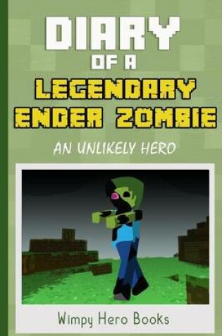 Cover of Diary of a Legendary Ender Zombie