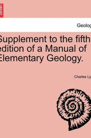 Cover of Supplement to the Fifth Edition of a Manual of Elementary Geology.