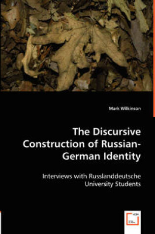 Cover of The Discursive Construction of Russian-German Identity