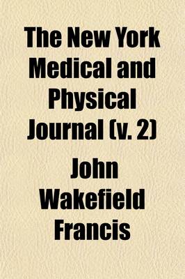 Book cover for The New York Medical and Physical Journal Volume 2