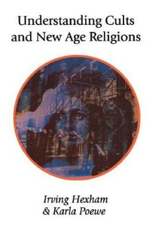 Cover of Understanding Cults and New Age Religions