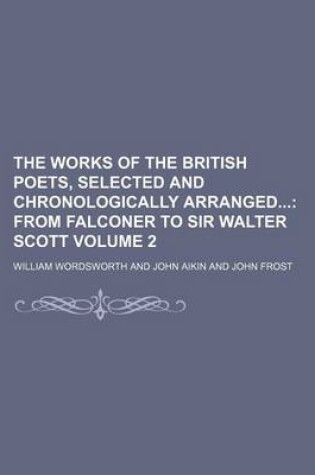 Cover of The Works of the British Poets, Selected and Chronologically Arranged Volume 2