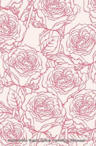 Cover of Romantic Roses 2016 Monthly Planner