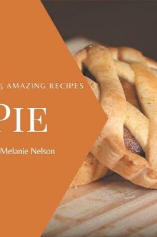 Cover of 365 Amazing Pie Recipes