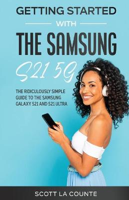 Book cover for Getting Started With the Samsung S21 5G