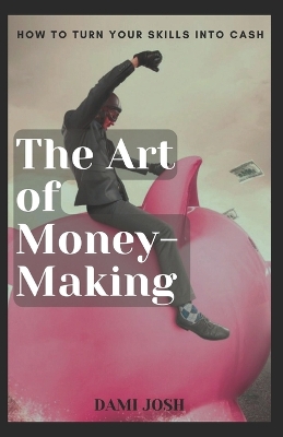 Book cover for The Art of Money-Making