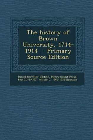 Cover of The History of Brown University, 1714-1914