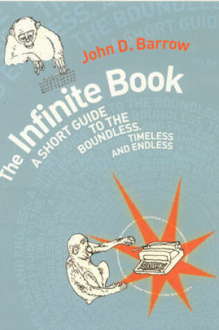 Cover of Infinite Book,theA Short Guide to the Boundless, Timeless and Endless