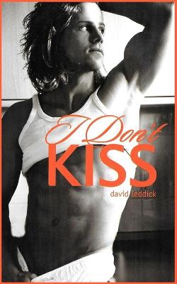 Book cover for I Don't Kiss