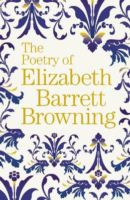 Book cover for The Poetry of Elizabeth Barrett Browning