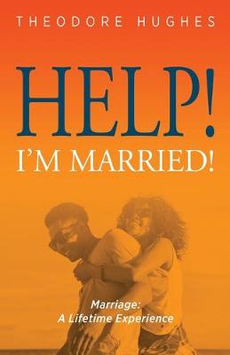 Book cover for Help! I'm Married!