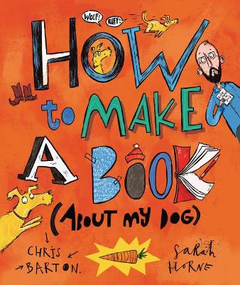 Cover of How to Make a Book (about My Dog)