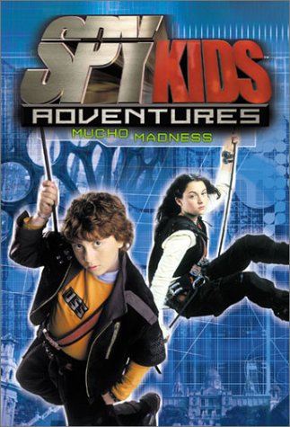 Book cover for Spy Kids Mucho Madness Book 3