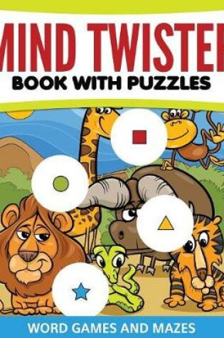 Cover of Mind Twister Book with Puzzles, Word Games and Mazes