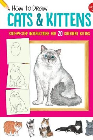 Cover of How to Draw Cats & Kittens