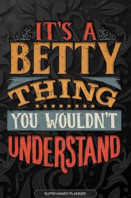 Book cover for It's A Betty Thing You Wouldn't Understand