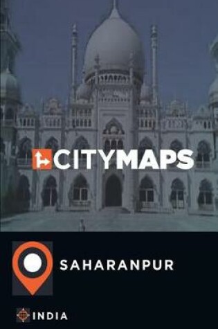 Cover of City Maps Saharanpur India