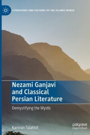 Cover of Nezami Ganjavi and Classical Persian Literature