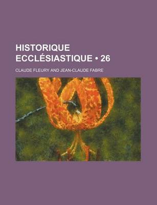 Book cover for Historique Ecclesiastique (26)