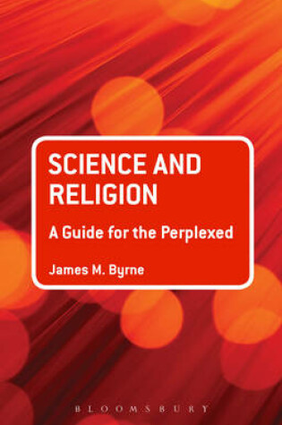 Cover of Science and Religion: A Guide for the Perplexed