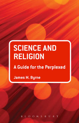 Cover of Science and Religion: A Guide for the Perplexed