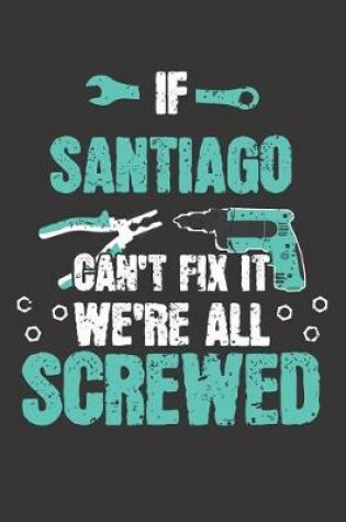 Cover of If SANTIAGO Can't Fix It