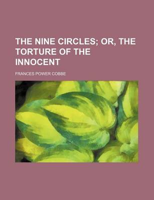 Book cover for The Nine Circles; Or, the Torture of the Innocent