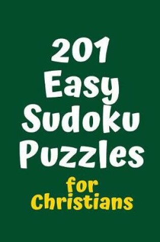 Cover of 201 Easy Sudoku Puzzles for Christians