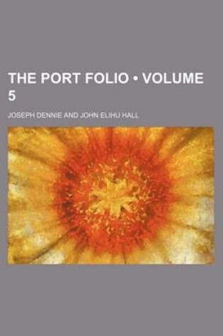 Cover of The Port Folio (Volume 5)