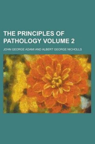 Cover of The Principles of Pathology Volume 2