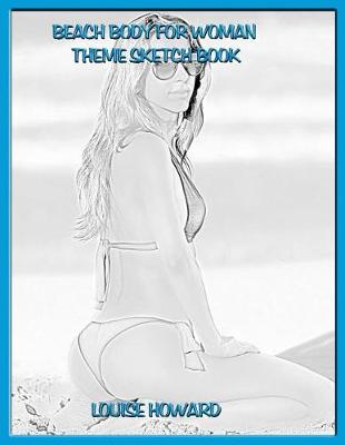 Book cover for Beach Body for Woman Theme Sketch Book