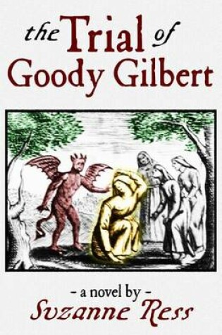 Cover of The Trial of Goody Gilbert