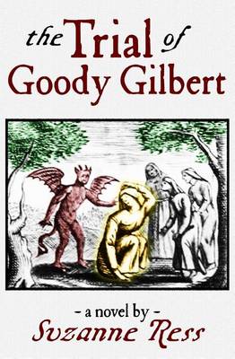Book cover for The Trial of Goody Gilbert
