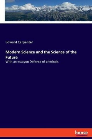 Cover of Modern Science and the Science of the Future