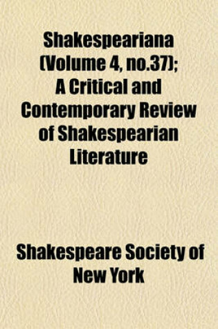 Cover of Shakespeariana (Volume 4, No.37); A Critical and Contemporary Review of Shakespearian Literature