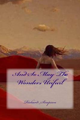 Book cover for And So May The Wonders Unfurl