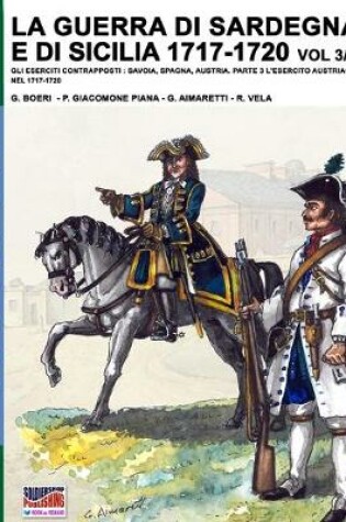 Cover of La guerra di Sardegna e di Sicilia 1717-1720 vol. 3/2