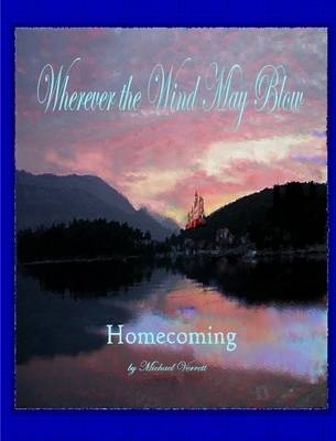 Book cover for Homecoming - (Quattro) Part 1 Wherever the Wind May Blow